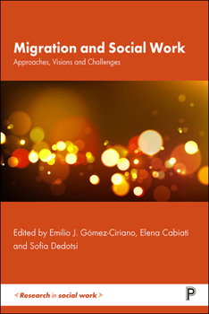 Paperback Migration and Social Work: Approaches, Visions and Challenges Book