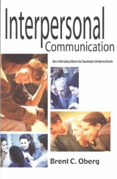 Paperback Interpersonal Communication: An Introduction to Human Interaction Book