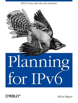 Paperback Planning for Ipv6: Ipv6 Is Now. Join the New Internet. Book