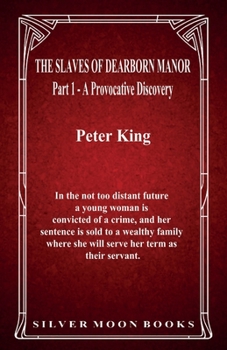 Paperback The Slaves of Dearborn Manor - Part 1 Book