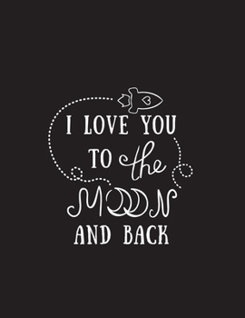 Paperback I Love You To The Moon And Back: Valentine's Day Quotes Coloring Book