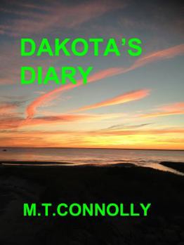 Paperback Dakota's Diary: The Fruit of the Poisonous Tree Book
