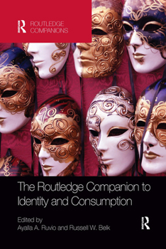 The Routledge Companion to Identity and Consumption - Book  of the Routledge Companions