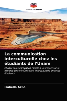 Paperback La communication interculturelle chez les étudiants de l'Unam [French] Book