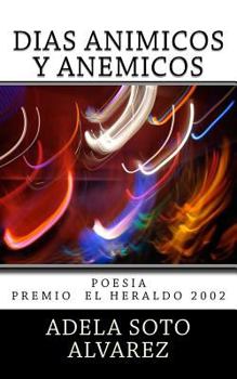Paperback Dias animicos y anemicos: Poesia [Spanish] Book