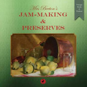 Paperback Mrs Beeton's Jam-Making and Preserves 2016 (Vintage Words of Wisdom) Book