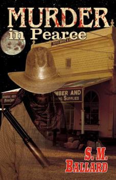Paperback Murder In Pearce: An Arizona Territory Mystery Book