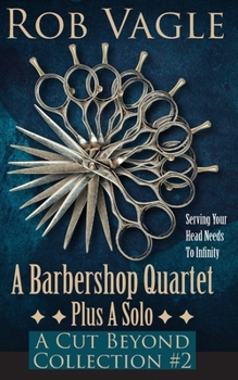 Paperback A Barbershop Quartet Plus A Solo: A Cut Beyond Collection #2 Book
