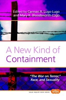Paperback A New Kind of Containment: The War on Terror, Race, and Sexuality Book