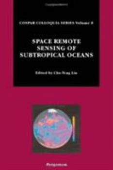 Hardcover Space Remote Sensing of Subtropical Oceans (Srsso): Volume 8 Book