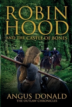 Robin Hood and the Castle of Bones - Book #10 of the Outlaw Chronicles