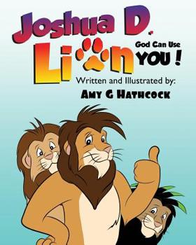 Paperback Joshua D. Lion: God Can Use You! Book