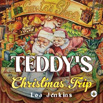Paperback Teddy's Christmas Trip Book
