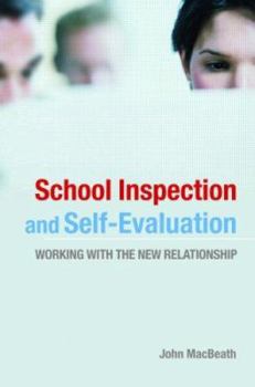 Paperback School Inspection & Self-Evaluation: Working with the New Relationship Book