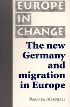 Hardcover The New Germany and Migration in Europe Book