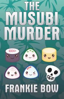 The Musubi Murder - Book #1 of the Professor Molly Mysteries