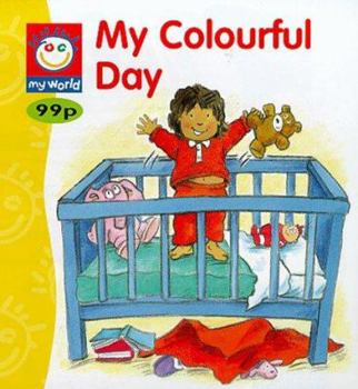 Paperback My Colourful Day (My World) Book