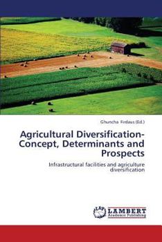 Paperback Agricultural Diversification-Concept, Determinants and Prospects Book