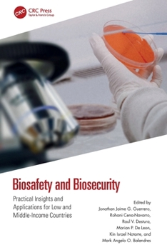 Paperback Biosafety and Biosecurity: Practical Insights and Applications for Low and Middle-Income Countries Book
