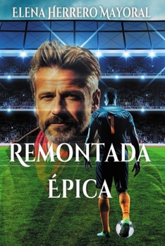 Remontada Épica (Spanish Edition)