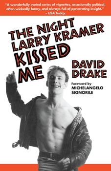 Paperback The Night Larry Kramer Kissed Me Book