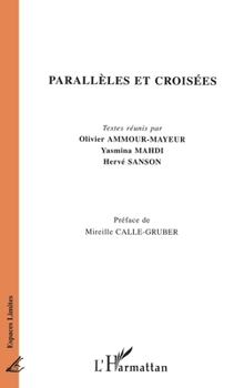 Paperback Parallèles et croisées [French] Book