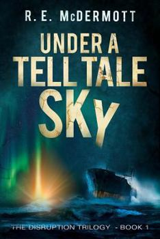 Paperback Under a Tell-Tale Sky: Disruption - Book 1 Book