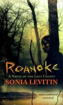 Mass Market Paperback Roanoke: A Novel of the Lost Colony Book