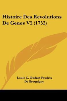 Paperback Histoire Des Revolutions De Genes V2 (1752) [French] Book
