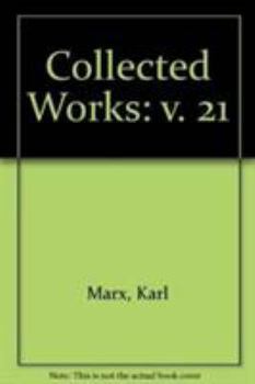 Collected Works 21 1867-70 - Book #21 of the Karl Marx, Frederick Engels: Collected Works