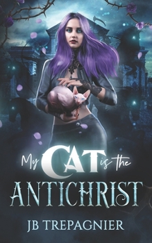 Paperback My Cat is The Antichrist: A Dark Reverse Harem Romance Book