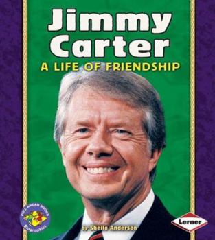 Library Binding Jimmy Carter: A Life of Friendship Book