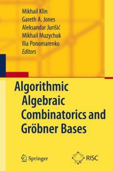 Hardcover Algorithmic Algebraic Combinatorics and Gröbner Bases Book