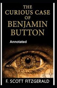 The Curious Case of Benjamin Button Annotated