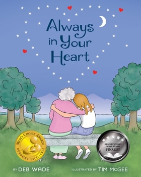 Hardcover Always in Your Heart: A Picture Book on Coping from Grief and Loss Book