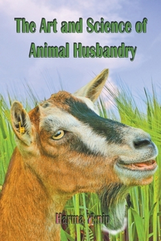 Paperback The Art and Science of Animal Husbandry Book