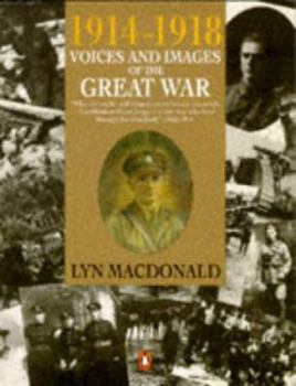 Paperback 1914-1918 Voices and Images of the Great War: First Edition Book