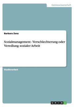 Paperback Sozialmanagement - Verschlechterung oder Veredlung sozialer Arbeit [German] Book