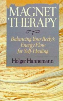 Paperback Magnet Therapy: Balancing Your Body's Energy Flow for Self-Healing Book