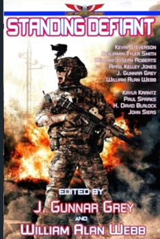 Paperback Standing Defiant: Stories in The Last Brigade Universe Book