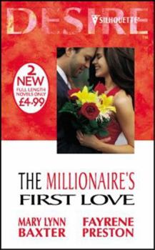 Paperback The Millionaire's First Love (Silhouette Desire) Book
