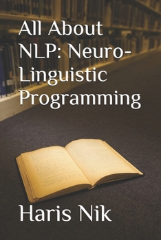 Paperback All About NLP: Neuro-Linguistic Programming Book