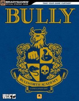 Paperback Bully Signature Series Guide (Signature Series(Bradygames)) Book