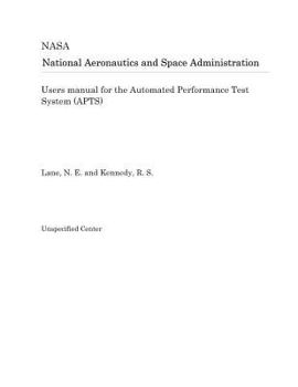 Paperback Users Manual for the Automated Performance Test System (Apts) Book