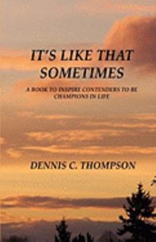 Paperback Its Like That Sometimes Book