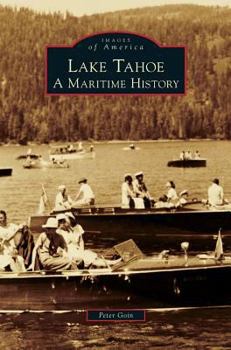 Hardcover Lake Tahoe: A Maritime History Book