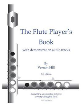 Paperback Flute Player's Book: Everything you wanted to know about playing the flute Book