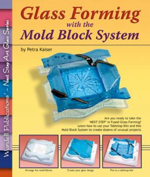 Paperback Glass Forming with the Mold Block System Book