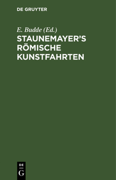 Hardcover Staunemayer's Römische Kunstfahrten [German] Book