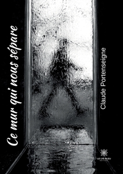 Paperback Ce mur qui nous sépare [French] Book
